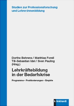 Abbildung von Behrens / Forell | Lehrkräftebildung in der Bedarfskrise | 1. Auflage | 2023 | beck-shop.de