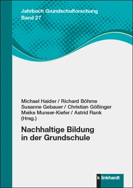 Abbildung von Böhme / Gebauer | Nachhaltige Bildung in der Grundschule | 1. Auflage | 2023 | beck-shop.de