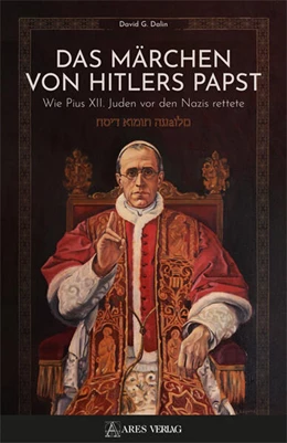 Abbildung von Dalin | Das Märchen von Hitlers Papst | 1. Auflage | 2023 | beck-shop.de