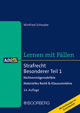 Abbildung von Schwabe | Lernen mit Fällen • Strafrecht Besonderer Teil 1 | 14. Auflage | 2023 | beck-shop.de