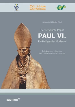 Abbildung von Pfeifer / Schöndorf | Der verkannte Papst. Paul VI. | 1. Auflage | 2023 | beck-shop.de