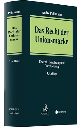 Abbildung von Pohlmann | Das Recht der Unionsmarke | 3. Auflage | 2024 | beck-shop.de