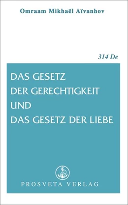 Abbildung von Aivanhov | Das Gesetz der Gerechtigkeit und das Gesetz der Liebe | 1. Auflage | 2023 | beck-shop.de