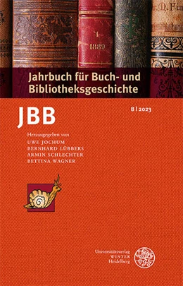 Abbildung von Jochum / Lübbers | Jahrbuch für Buch- und Bibliotheksgeschichte 8 | 2023 | 1. Auflage | 2023 | 8 | beck-shop.de