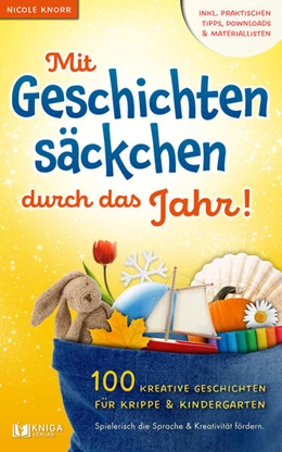 Abbildung von Knorr | Mit Geschichtensäckchen durch das Jahr! | 1. Auflage | 2023 | beck-shop.de