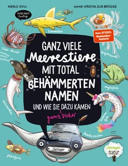 Abbildung von Zur Brügge | Ganz viele Meerestiere mit total behämmerten Namen und wie sie (ganz sicher) dazu kamen | 1. Auflage | 2024 | beck-shop.de