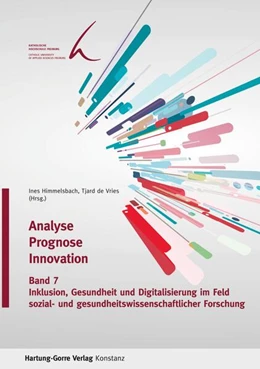 Abbildung von Himmelsbach / de Vries | Inklusion, Gesundheit und Digitalisierung im Feld sozial- und gesundheits-wissenschaftlicher Forschung | 1. Auflage | 2023 | beck-shop.de
