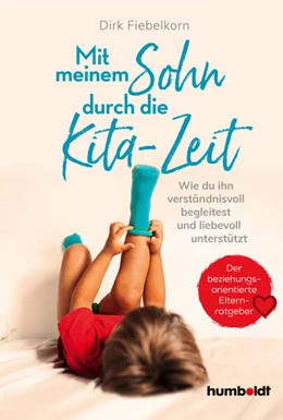 Abbildung von Fiebelkorn | Mit meinem Sohn durch die Kita-Zeit | 1. Auflage | 2023 | beck-shop.de