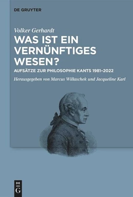 Abbildung von Gerhardt / Willaschek | Was ist ein vernünftiges Wesen? | 1. Auflage | 2024 | beck-shop.de