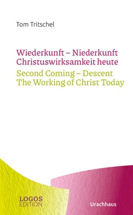 Abbildung von Tritschel | Tritschel,Wiederkunft - Niederkunft Christuswirksamkeit heute / Second Coming - Descent The Working of Christ Today | 1. Auflage | 2023 | beck-shop.de