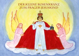 Abbildung von Blersch | Der kleine Rosenkranz zum Prager Jesuskind | 1. Auflage | 2023 | beck-shop.de