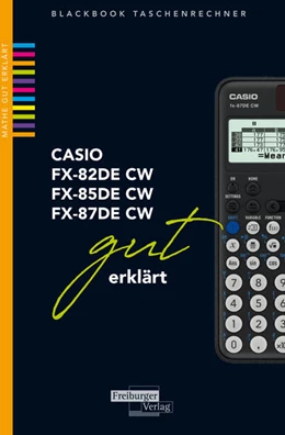 Abbildung von Gruber / Neumann | CASIO fx-82 / fx-85 / fx-87DE CW gut erklärt | 1. Auflage | 2023 | beck-shop.de