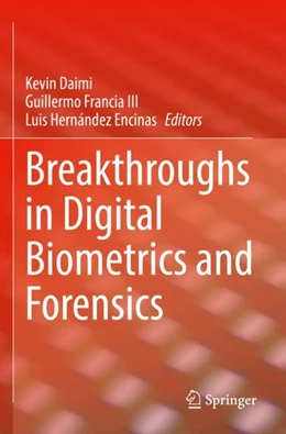 Abbildung von Daimi / Francia III | Breakthroughs in Digital Biometrics and Forensics | 1. Auflage | 2023 | beck-shop.de