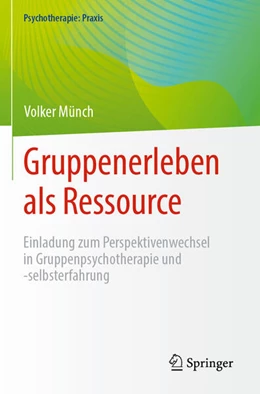 Abbildung von Münch | Gruppenerleben als Ressource | 1. Auflage | 2024 | beck-shop.de