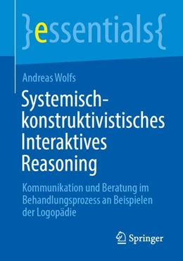 Abbildung von Wolfs | Systemisch-konstruktivistisches Interaktives Reasoning | 1. Auflage | 2023 | beck-shop.de
