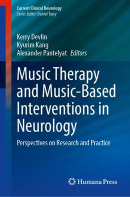 Abbildung von Devlin / Kang | Music Therapy and Music-Based Interventions in Neurology | 1. Auflage | 2024 | beck-shop.de