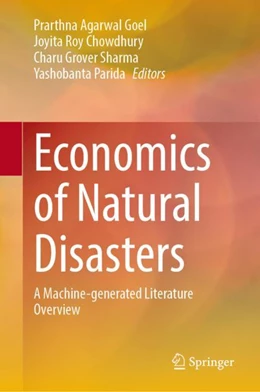 Abbildung von Agarwal Goel / Roy Chowdhury | Economics of Natural Disasters | 1. Auflage | 2024 | beck-shop.de