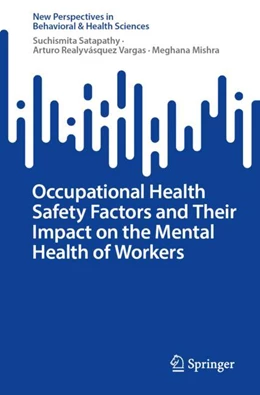 Abbildung von Satapathy / Realyvásquez Vargas | Occupational Health Safety Factors and Their Impact on the Mental Health of Workers | 1. Auflage | 2023 | beck-shop.de