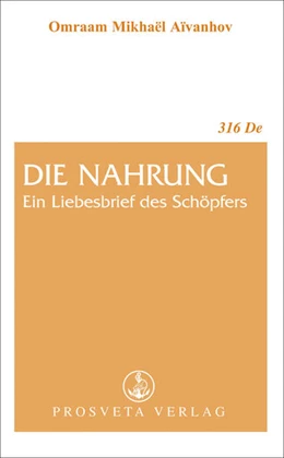 Abbildung von Aivanhov | Die Nahrung, ein Liebesbrief des Schöpfers | 1. Auflage | 2023 | beck-shop.de
