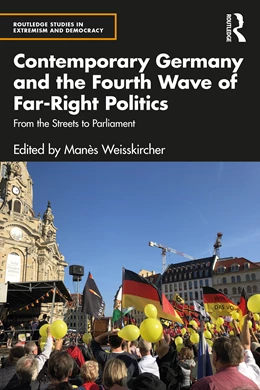 Abbildung von Weisskircher | Contemporary Germany and the Fourth Wave of Far-Right Politics | 1. Auflage | 2023 | beck-shop.de