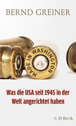 Abbildung von Greiner, Bernd | Made in Washington | 4. Auflage | 2023 | 6276 | beck-shop.de