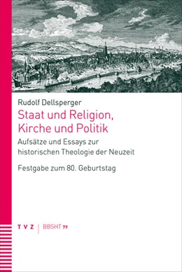 Abbildung von Dellsperger / Sallmann | Staat und Religion, Kirche und Politik | 1. Auflage | 2023 | beck-shop.de