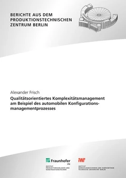 Abbildung von Frisch / Jochem | Qualitätsorientiertes Komplexitätsmanagement am Beispiel des automobilen Konfigurationsmanagementprozesses | 1. Auflage | 2023 | beck-shop.de