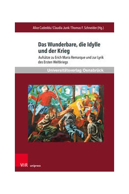 Abbildung von Cadeddu / Junk | Das Wunderbare, die Idylle und der Krieg | 1. Auflage | 2023 | beck-shop.de