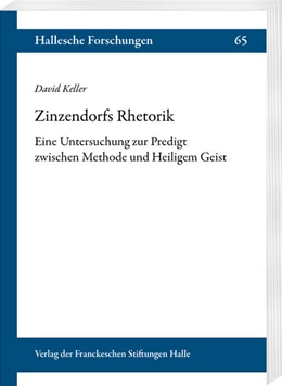 Abbildung von Keller | Zinzendorfs Rhetorik | 1. Auflage | 2023 | beck-shop.de