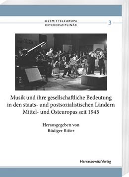 Abbildung von Ritter | Musik und ihre gesellschaftliche Bedeutung in den staats- und postsozialistischen Ländern Mittel- und Osteuropas seit 1945 | 1. Auflage | 2023 | beck-shop.de