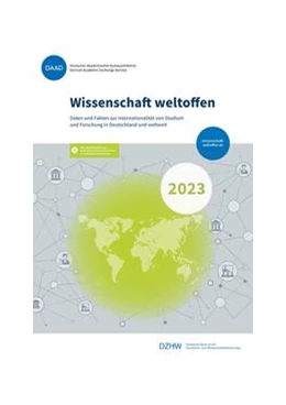 Abbildung von DAAD Deutscher Akademische Austauschdienst / DZHW Deutsches Zentrum für Hochschul- und Wissenschaftsforschung | Wissenschaft weltoffen 2023 | 1. Auflage | 2023 | beck-shop.de