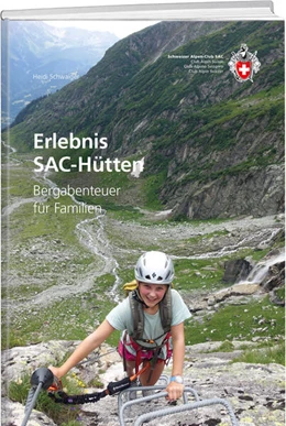 Abbildung von Schwaiger | Erlebnisreiche SAC-Hütten | 1. Auflage | 2024 | beck-shop.de