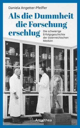 Abbildung von Angetter-Pfeiffer | Als die Dummheit die Forschung erschlug | 1. Auflage | 2023 | beck-shop.de