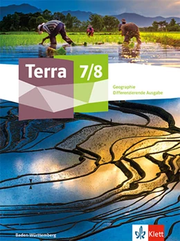 Abbildung von Terra Geographie 7/8. Schulbuch Klasse 7/8. Differenzierende Ausgabe Baden-Württemberg | 1. Auflage | 2024 | beck-shop.de