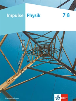 Abbildung von Impulse Physik 7/8. Schulbuch Klassen 7/8. Ausgabe Niedersachsen | 1. Auflage | 2024 | beck-shop.de