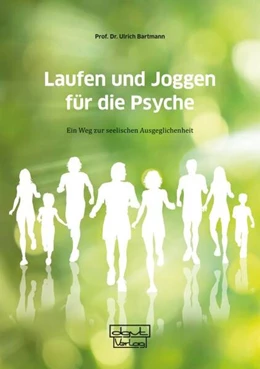 Abbildung von Bartmann | Laufen und Joggen für die Psyche | 7. Auflage | 2023 | beck-shop.de