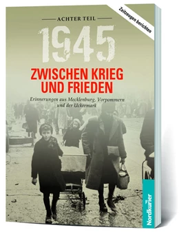 Abbildung von Wilhelm | 1945. Zwischen Krieg und Frieden - Achter Teil | 1. Auflage | 2023 | beck-shop.de