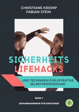 Abbildung von Kromp / Stein | Sicherheits-Lifehacks und Techniken für effektive Selbstverteidigung | 1. Auflage | 2023 | beck-shop.de