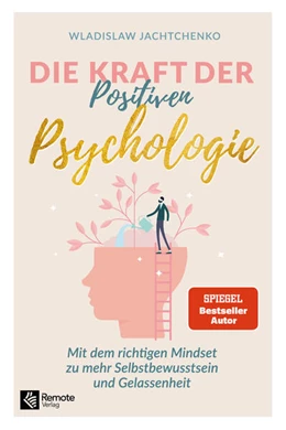 Abbildung von Wladislaw | Die Kraft der Positiven Psychologie | 1. Auflage | 2023 | beck-shop.de