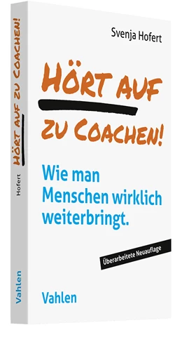 Abbildung von Hofert | Hört auf zu coachen! | 1. Auflage | 2024 | beck-shop.de