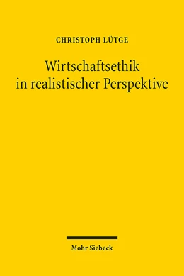 Abbildung von Lütge | Wirtschaftsethik in realistischer Perspektive | 1. Auflage | | beck-shop.de