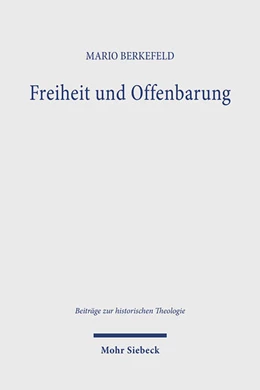 Abbildung von Berkefeld | Freiheit und Offenbarung | 1. Auflage | 2024 | beck-shop.de