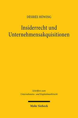 Abbildung von Höwing | Insiderrecht und Unternehmensakquisitionen | 1. Auflage | 2024 | 119 | beck-shop.de