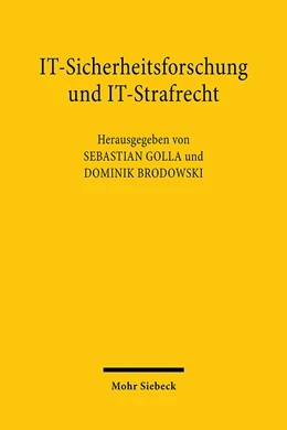 Abbildung von Golla / Brodowski | IT-Sicherheitsforschung und IT-Strafrecht | 1. Auflage | 2023 | beck-shop.de