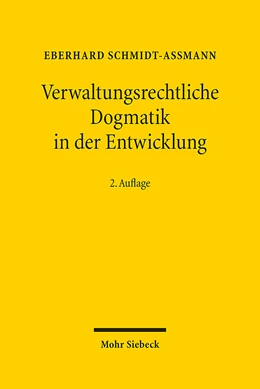 Abbildung von Schmidt-Aßmann | Verwaltungsrechtliche Dogmatik in der Entwicklung | 2. Auflage | 2023 | beck-shop.de