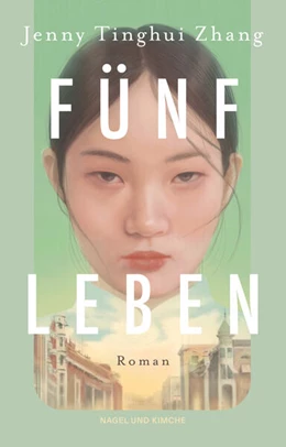 Abbildung von Zhang | Fünf Leben | 1. Auflage | 2024 | beck-shop.de
