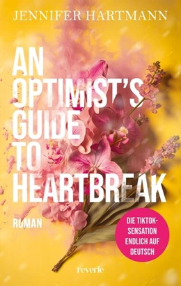 Abbildung von Hartmann | An Optimist's Guide to Heartbreak | 1. Auflage | 2024 | beck-shop.de