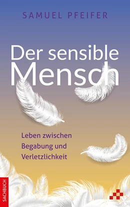 Abbildung von Pfeifer | Der sensible Mensch | 5. Auflage | 2023 | beck-shop.de