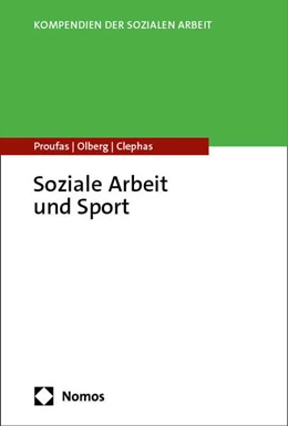 Abbildung von Proufas / Olberg | Soziale Arbeit und Sport | 1. Auflage | 2024 | beck-shop.de