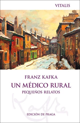 Abbildung von Kafka | Un médico rural (Edición de Praga) | 1. Auflage | 2024 | beck-shop.de